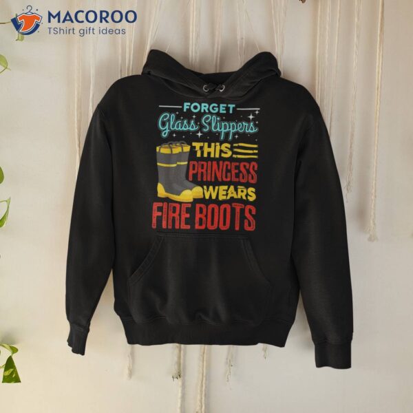 This Princess Wears Fire Boots – Firefighter Shirt