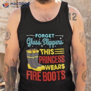 this princess wears fire boots firefighter shirt tank top