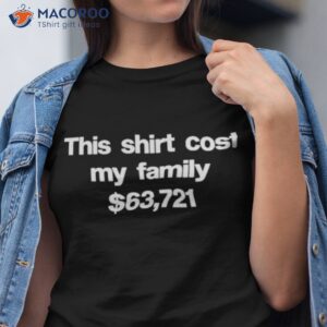 this shirt cost my family 60721 now i can read without moving my lips shirt tshirt