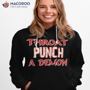Throat Punch A Demon Shirt