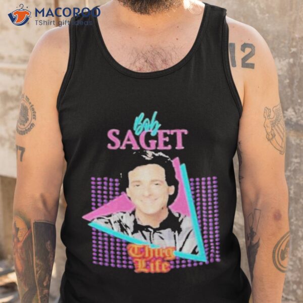 Thug Life Fuller House Bob Sageshirt