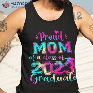 tie dye proud mom of a class 2023 graduate gift shirt tank top 3