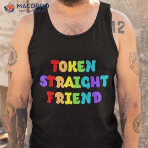 token straight friend funny slang queer ally gay pride stuff shirt tank top