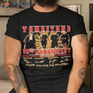 tombstone 30th anniversary 1993 2023 thank you for the memories signatures shirt tshirt