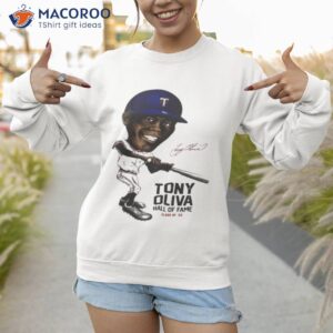 tony oliva hall of fame shirt sweatshirt 1