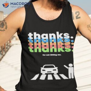 top thanks for not hitting me shirt tank top 3