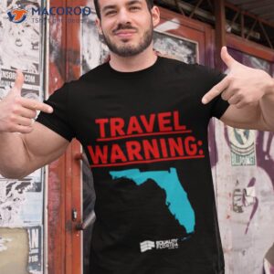 travel warning equality florida shirt tshirt 1