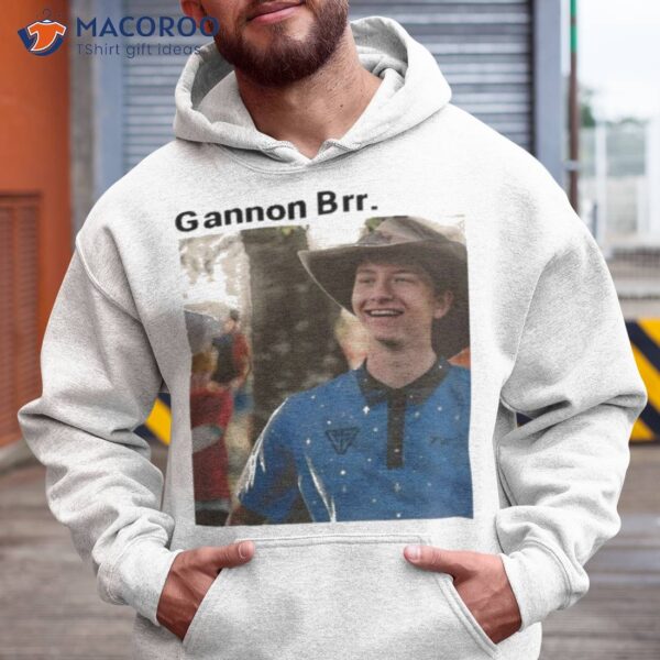 Trevor Staub Gannon Brr Shirt