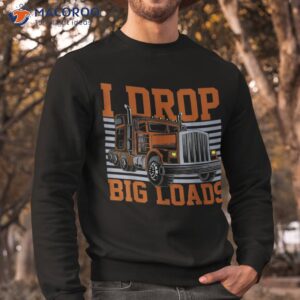 truck trucker shirt sweatshirt