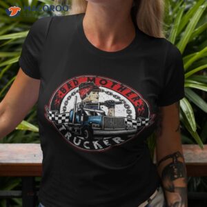trucker tractor trailer truck 18 wheeler bad mothers day job shirt tshirt 3