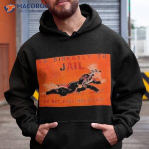 trump go directly to jail shirt hoodie