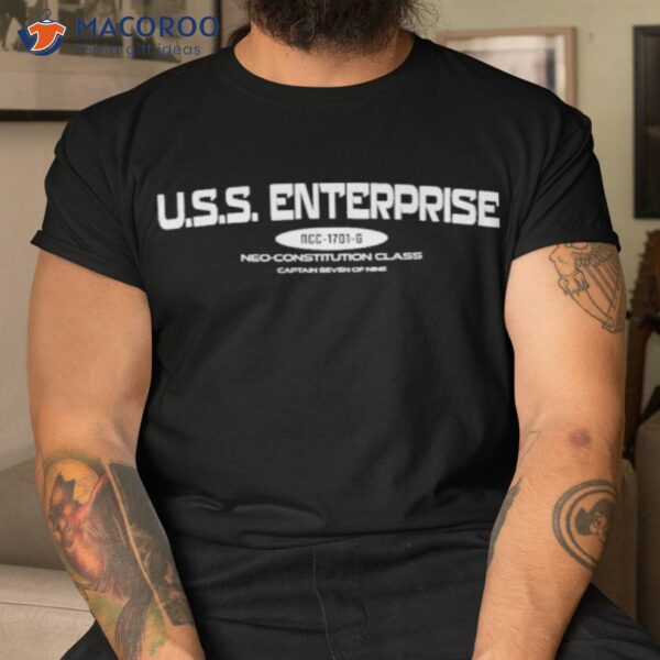 U.s.s. Enterprise Ncc-1701-g Neo-constitution Class Captain Seven Of Nine Shirt