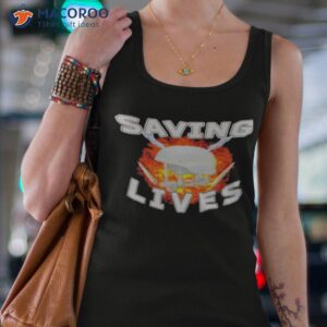 ulach saving lives shirt tank top 4