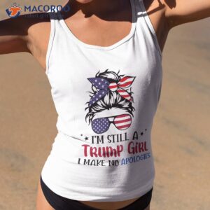 us flag i m still a trump girl no apologies messy bun girl shirt tank top 2