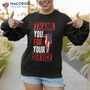 veterans day thank you for your service shirt sweatshirt