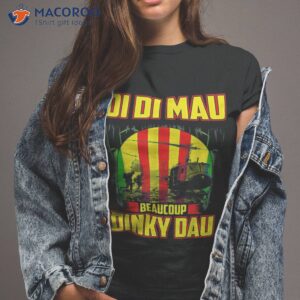 Vietnam War Veteran Di Mau Beaucoup Dinky Dau Patriots Shirt