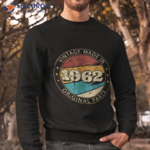 vintage 1962 original parts shirt 61st birthday gift shirts sweatshirt