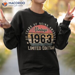 vintage 1963 60 year old gifts for man woman 60th birthday shirt sweatshirt 2