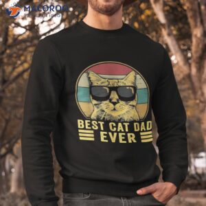 vintage best cat dad ever bump fit shirt sweatshirt