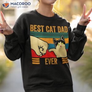 vintage best cat dad ever fist bump fathers day lover shirt sweatshirt 2