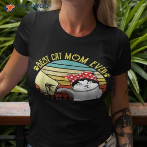 Vintage Best Cat Mom Ever Cas For Mothers Day Shirt