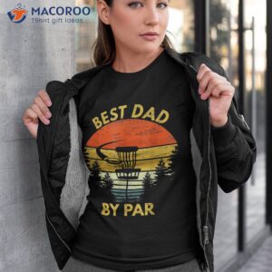 vintage best dad by par disc golf fathers day gift shirt tshirt 3