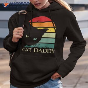 vintage cat daddy shirts for s funny dad father s day shirt hoodie 3