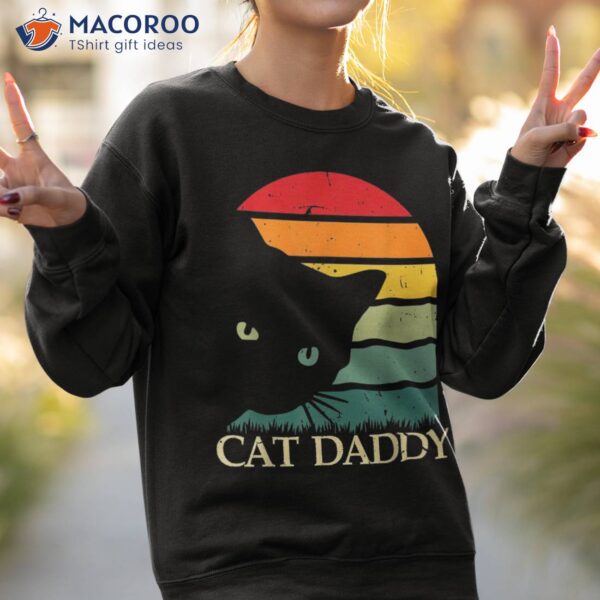 Vintage Cat Daddy Shirts For S Funny Dad Father’s Day Shirt