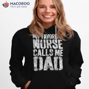 vintage my favorite nurse calls me dad fathers day funny shirt hoodie 1