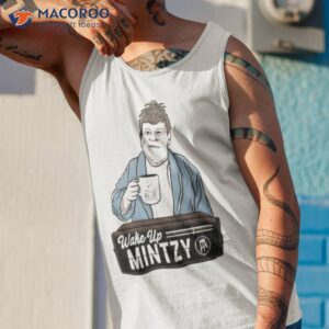 wake up mintzy new shirt tank top 1