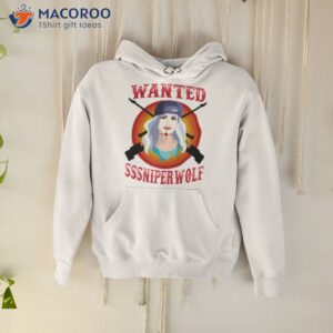 wanted for too cute sssniperwolf sss sniper wolf shirt hoodie