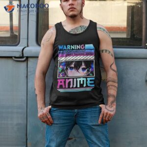 warning may spontaneously talk about anime funny manga girl shirt tank top 2