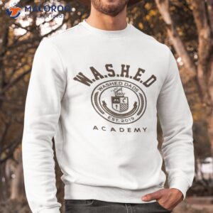 washed dads est 2019 academy shirt sweatshirt
