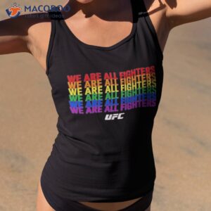 We Are All Fighters Shirt
