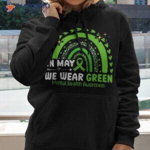 we wear green for tal health awareness 2023 rainbow shirt hoodie 2