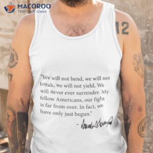 we will not bend maga signature shirt tank top