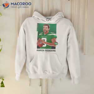 welcome to aaron rodgers new york jets shirt hoodie