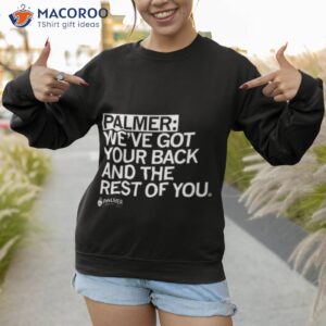 weve got your back and the rest shirt sweatshirt 1