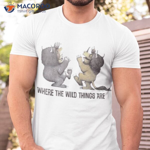 Where The Wild Things Are Shirt