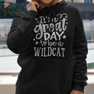 wild cat it s great day to be a school animal lover shirt hoodie