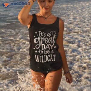 wild cat it s great day to be a school animal lover shirt tank top