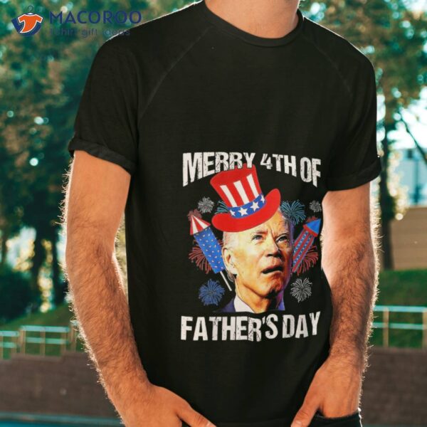 Womens Joe Biden Confused Merry 4th Of Fathers Day Fourth Of July T-Shirt