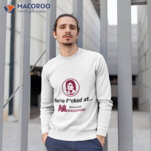 youre fucked at marathon car rental shirt sweatshirt 1