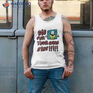 zoe bread die for your own sins shirt tank top 2