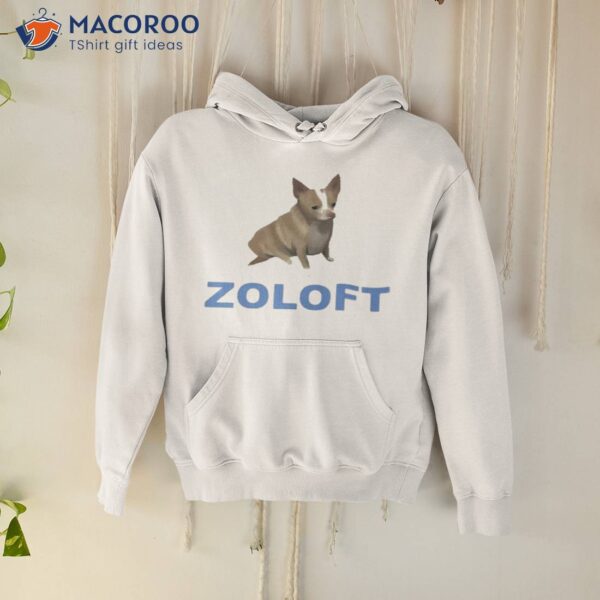 Zoloft Chihuahua Dog Shirt