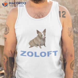 zoloft chihuahua dog shirt tank top