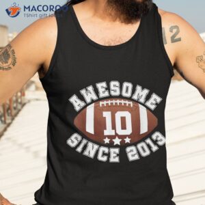 10 year old awesome since 2013 football 10th birthday kids shirt tank top 3