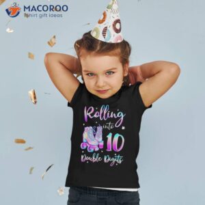 10 Years Old Birthday Girl Rolling Into 10th Double Digits Shirt