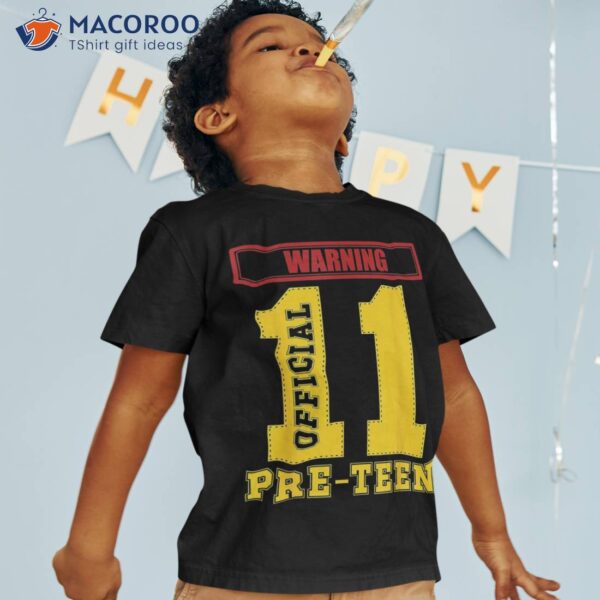 11th Birthday, 11 Years Warning Official Pre-teen Shirt