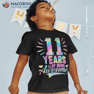 11th birthday gift idea tie dye 11 year of being awesome shirt tshirt